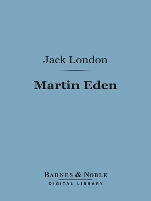 cover image of Martin Eden (Barnes & Noble Digital Library)